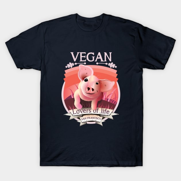 Vegan - Lovers of life. San Francisco Vegan (light lettering) T-Shirt by ArteriaMix